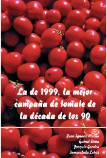 La mejor campaña de tomate